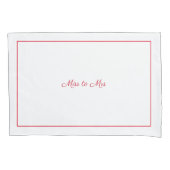 Miss aan Mrs. pillowcase Kussensloop (Voorkant)