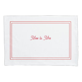 Miss aan Mrs. pillowcase Kussensloop