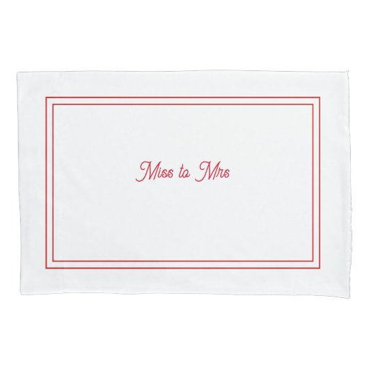 Miss aan Mrs. pillowcase Kussensloop (Voorkant)