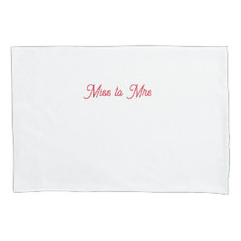 Miss aan Mrs. pillowcase Kussensloop