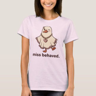 Miss Behaved Geest Gans Shirt, Cadeau Voor Beste V T-shirt