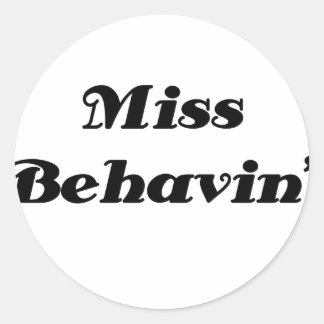 Miss Behavin-object Ronde Sticker
