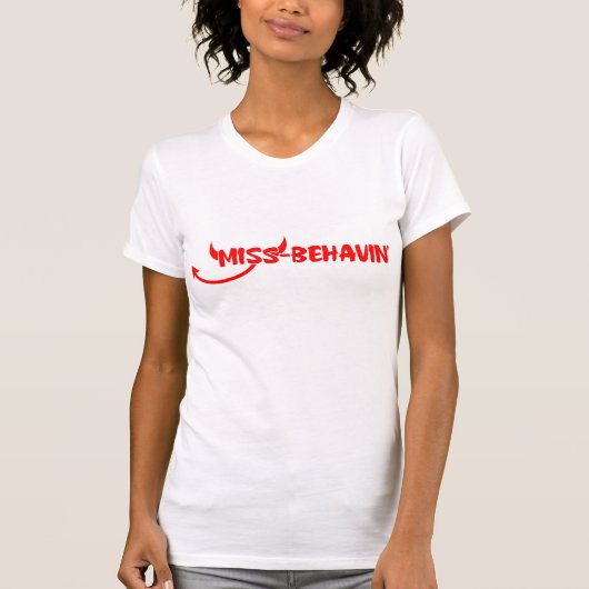 Miss-Behavin. T-shirt (Voorkant)