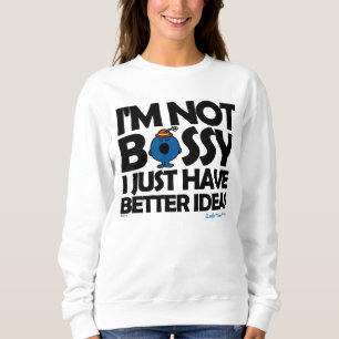 Miss Bossy heeft betere ideeën Trui