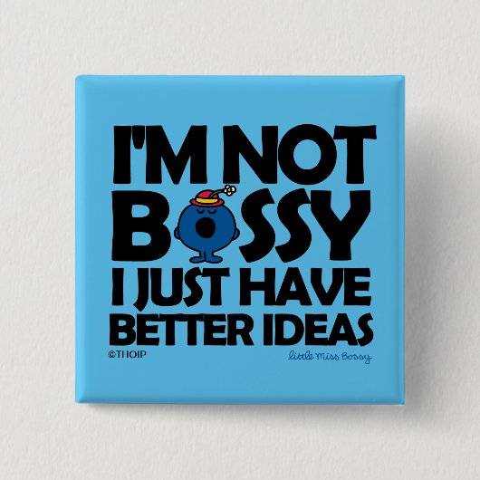 Miss Bossy heeft betere ideeën Vierkante Button 5,1 Cm (Voorkant)