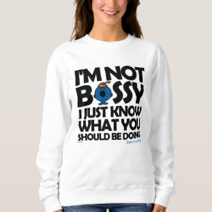 Miss Bossy weet het gewoon Trui