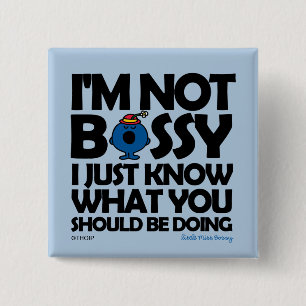 Miss Bossy weet het gewoon Vierkante Button 5,1 Cm