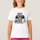 Miss Broke. T-shirt (Voorkant)