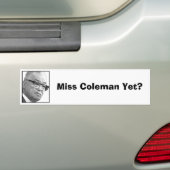 Miss Coleman al? Bumpersticker (Op auto)