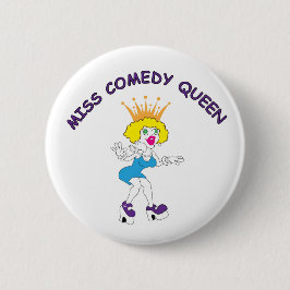 Miss Comedy Queen Round Button