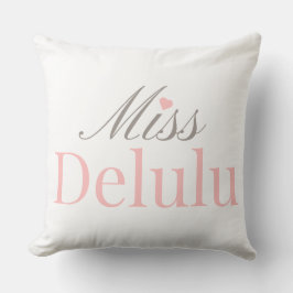 Miss Delulu, roze verjaardagscadeau voor vrouwen Kussen