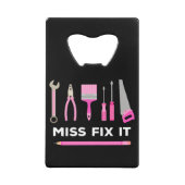 Miss Fix it Handy Women DIY Creditkaart Flessenopener (Voorkant)