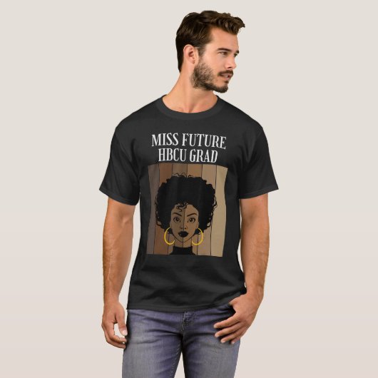 Miss Future Hbcu Afstudeerder Historische Zwarte C T-shirt (Voorkant volledig)