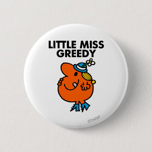 Miss Greedy likt aan haar lippen Ronde Button 5,7 Cm