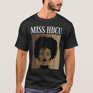 Miss HBCU Historische Zwarte Hogescholen Universit T-shirt