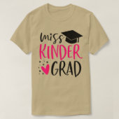 Miss Kinder Afstudeerder Kindergarten Nailed It Af T-shirt (Design voorkant)