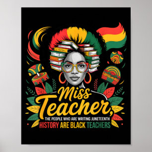 Miss leerkracht de enige mensen die Juneteenth sch Poster