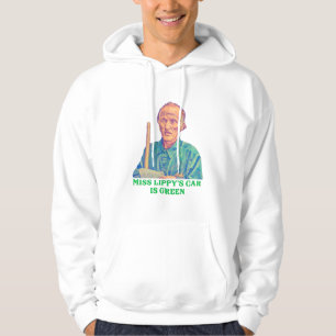 Miss Lippy's auto is groen - Billy Madison Janitor Hoodie