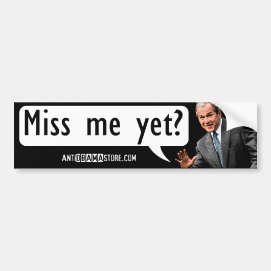 Miss me al? bumpersticker (Voorkant)