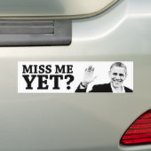 Miss me al? bumpersticker (Op auto)