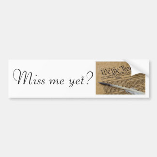 Miss me al? bumpersticker