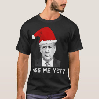 Miss Me Toch Donald Trump kerstrecy T-shirt