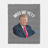 Miss Me Toch Funny Donald Trump Fleece Deken (Voorkant)