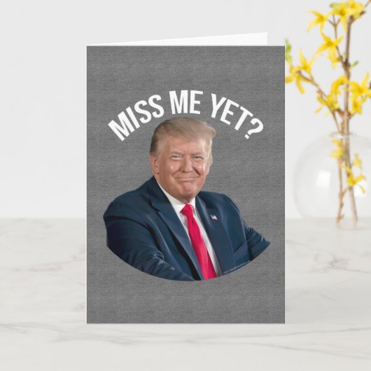 Miss Me Toch Funny Donald Trump Kaart (Gele Bloem)