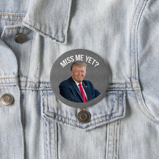 Miss Me Toch Funny Donald Trump Ronde Button 7,6 Cm (In situ)