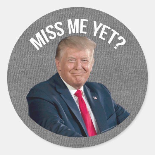 Miss Me Toch Funny Donald Trump Ronde Sticker (Voorkant)