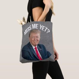 Miss Me Toch Funny Donald Trump Tote Bag