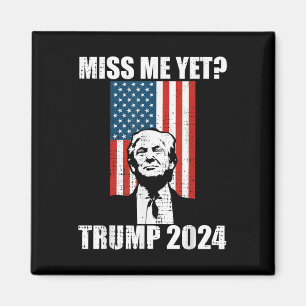 Miss Me Toch Funny Trump 2024 Magneet