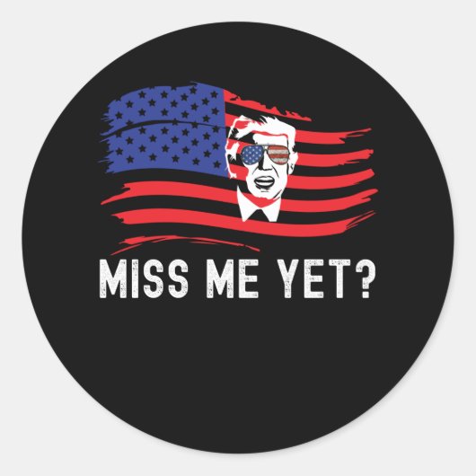 Miss Me Toch Grappig Donald Trump Amerikaanse vlag Ronde Sticker (Voorkant)