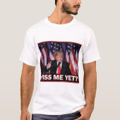Miss-Me-Toch-Trump T-shirt (Voorkant)