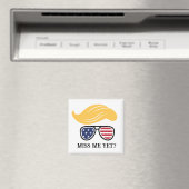 Miss Me Yet Funny Trump Magnet 2024 Verkiezingen (Insitu (Vaatwasser))