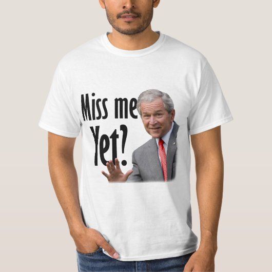 Miss mij toch? Anti-Obama t-shirt (Voorkant)
