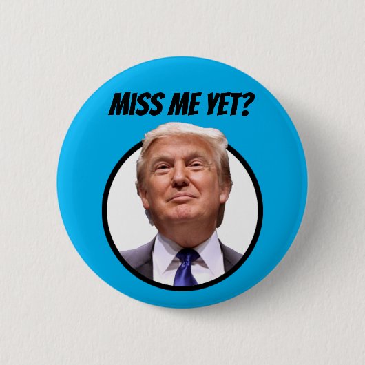 Miss mij toch? Donald Trump Ronde Button 5,7 Cm (Voorkant)