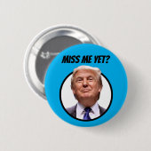Miss mij toch? Donald Trump Ronde Button 5,7 Cm (Voorkant /achterkant)