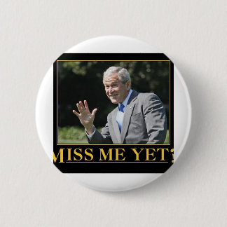 Miss mij toch? George W. Struik Ronde Button 5,7 Cm