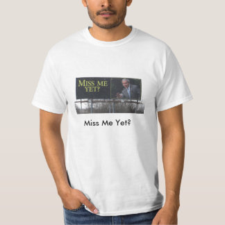Miss mij toch? t-shirt