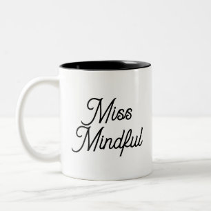 Miss Mindful Minimalistische Typografie Koffie Mok