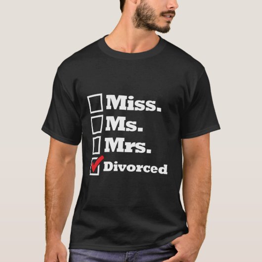 Miss Mrs. gescheiden net gescheiden dames T-shirt (Voorkant)