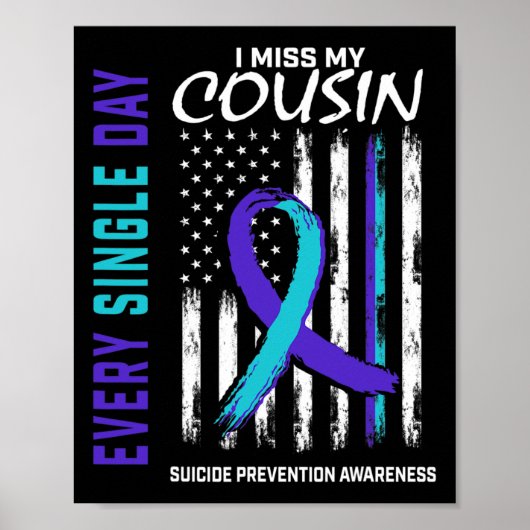 Miss My Cousin Suicide Awareness Prevention Americ Poster (Voorkant)