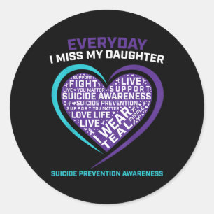 Miss My Daughter Suicide Awareness Shirt Preventio Ronde Sticker
