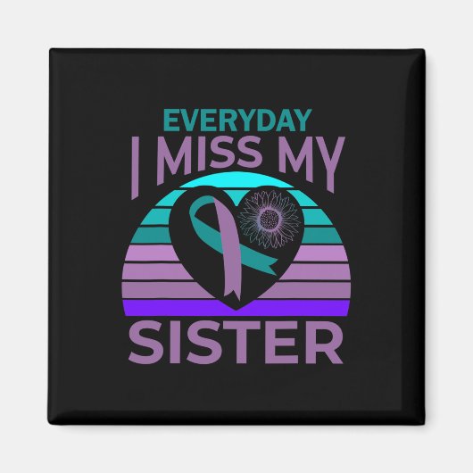 Miss My Sister Heart Ribbon Suicide Awareness Brot Magneet (Voorkant)