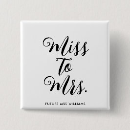 Miss naar Mrs Banner Modern Vrijgezellenfeest Prop Vierkante Button 5,1 Cm