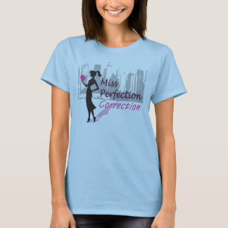 Miss Perfection Correction T-shirt