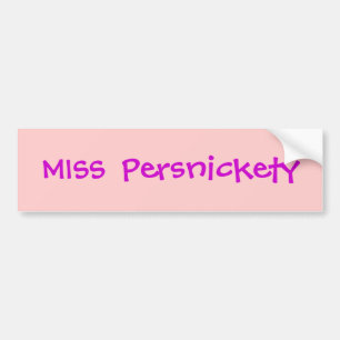 Miss Persnickety Bumpersticker