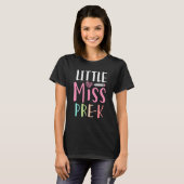 Miss Pre K Nursery Preschool School Enrolment Educ T-shirt (Voorkant volledig)