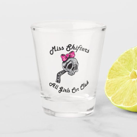 Miss Shifters Shot Glass Glas (Voorkant)